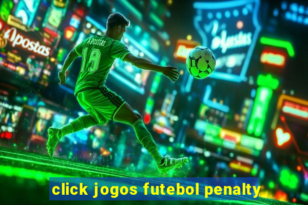 click jogos futebol penalty